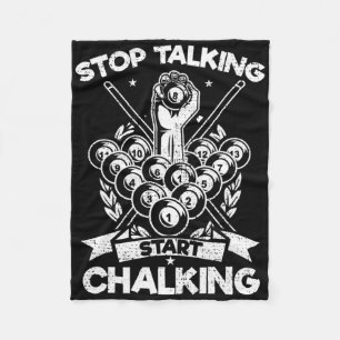 Funny Billiards Player Stop Talking Start Chalking Fleece Blanket