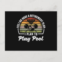 Funny billiards player Yes, I have a pension