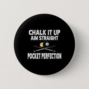 Funny Billiards Pool Aim Straight Pocket Perfectio 6 Cm Round Badge