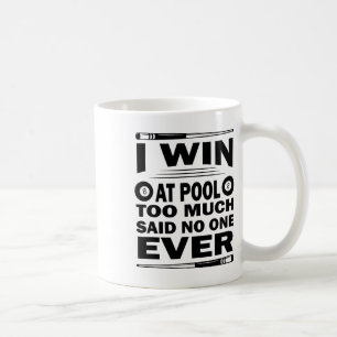 Funny Billiards Pool Players Billiard I Win At Poo Coffee Mug