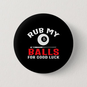 Funny Billiards Pool Players Rub My Cue Sport 6 Cm Round Badge