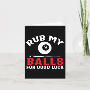 Funny Billiards Pool Players Rub My Cue Sport  Card