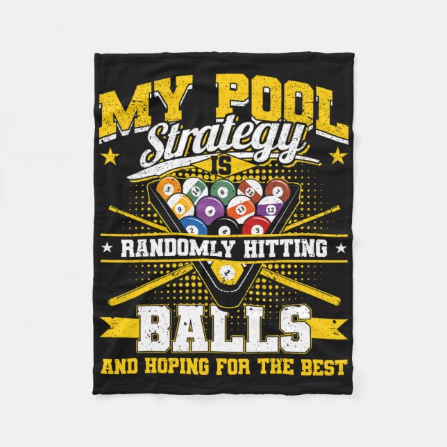 Funny Billiards Pool Strategy Randomly Hitting Men Fleece Blanket (Front)