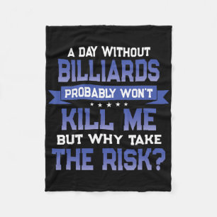 Funny Billiards Quote - Shooting Pool Themed Novel Fleece Blanket
