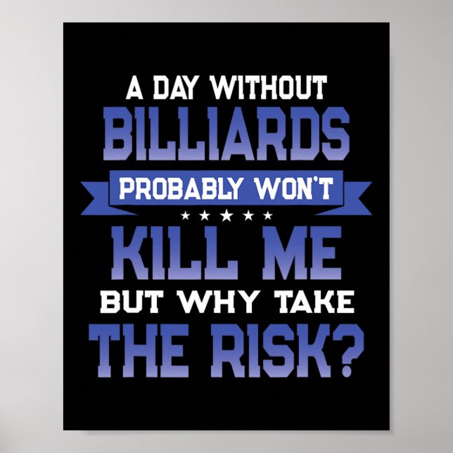 Funny Billiards Quote - Shooting Pool Themed Novel Poster (Front)