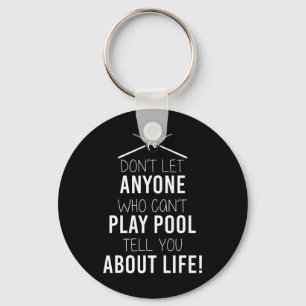 Funny Billiards Saying For Sarcastic Pool Players Key Ring