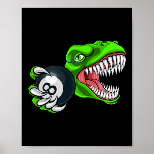 Funny Billiards T-rex Art Billiards Playing Pool P Poster