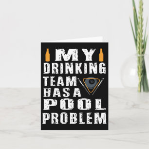 Funny Billiards T Shirt My Drinking Team Has A Poo Card
