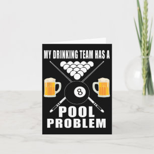 Funny Billiards T Shirt My Drinking Team Has A Poo Card