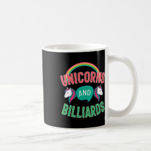 Funny Billiards T Shirt Unicorns And Pool R Gift T Coffee Mug