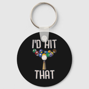 Funny Billiards Tee Funny I'd Hit That Pool Player Key Ring