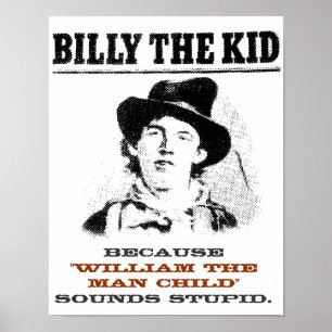 Funny Billy the Kid "Wanted" Poster