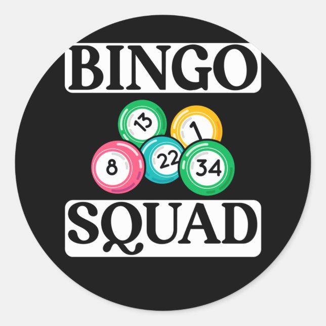 Funny Bingo Squad Saying Bingo Classic Round Sticker (Front)