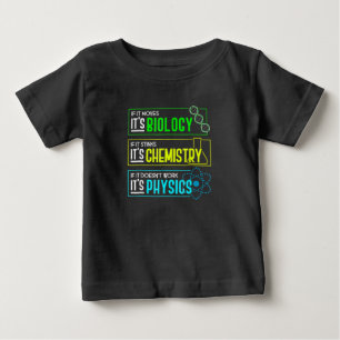 Funny Biology Chemistry Physics Science Nerd Baby T-Shirt
