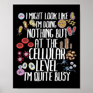 Funny Biology Microbiology Teacher Cellular Botany Poster