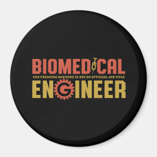 Funny Biomedical Engineer Humour Engineering Major Magnet