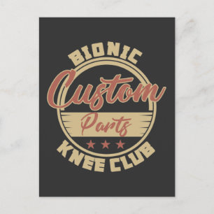 Funny Bionic Knee Replacement Surgery Recovery Postcard