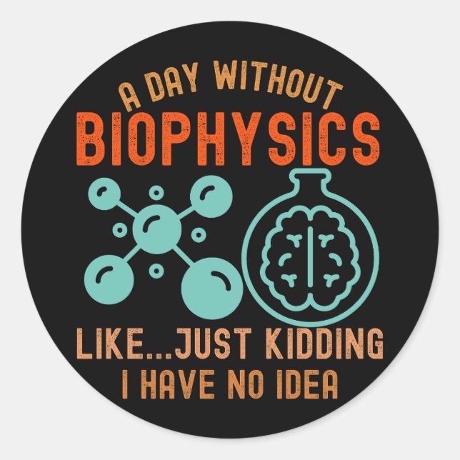 Funny Biophysics, I Love Biophysics3 Classic Round Sticker (Front)