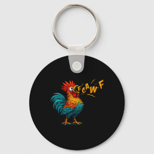 Funny Bird Fcawf Chicken F Caw F Rooster Whisperer Key Ring