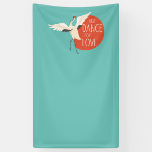 Funny Bird Message - Just Dance For Love 1 Banner
