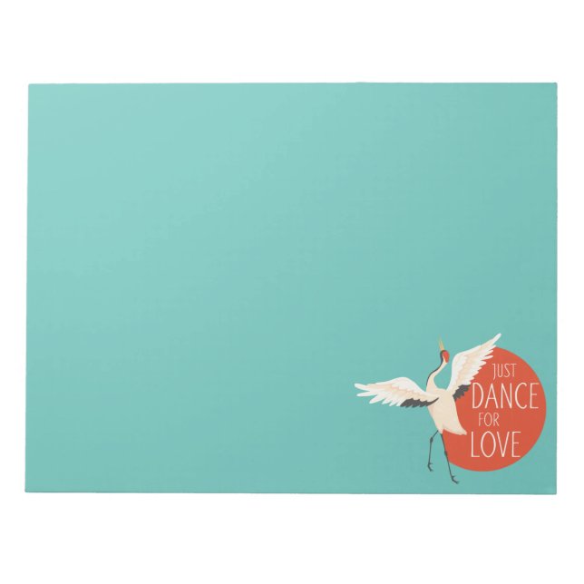 Funny Bird Message - Just Dance For Love 1 Notepad (Front)