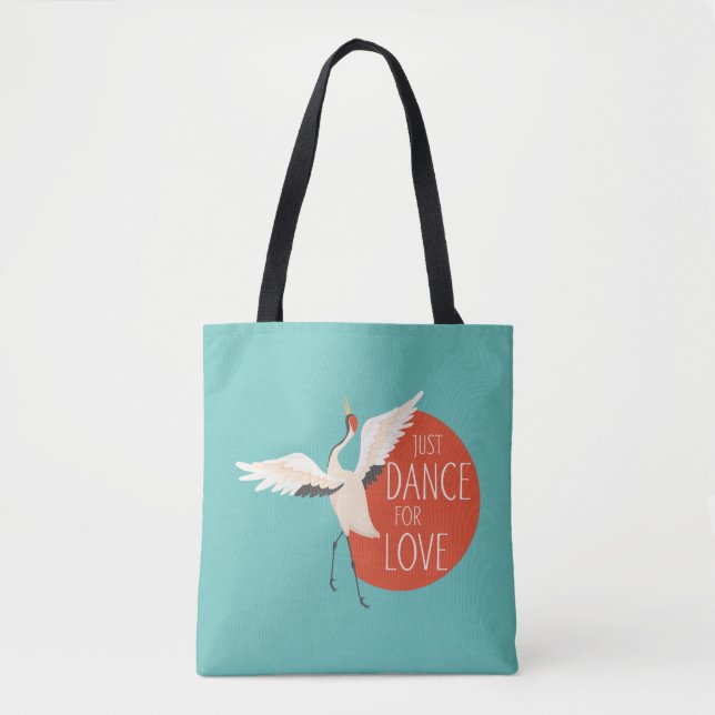 Funny Bird Message - Just Dance For Love 1 Tote Bag (Front)