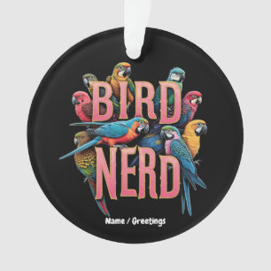 Funny Bird Nerd Design for Bird Watchers and Lover Ornament