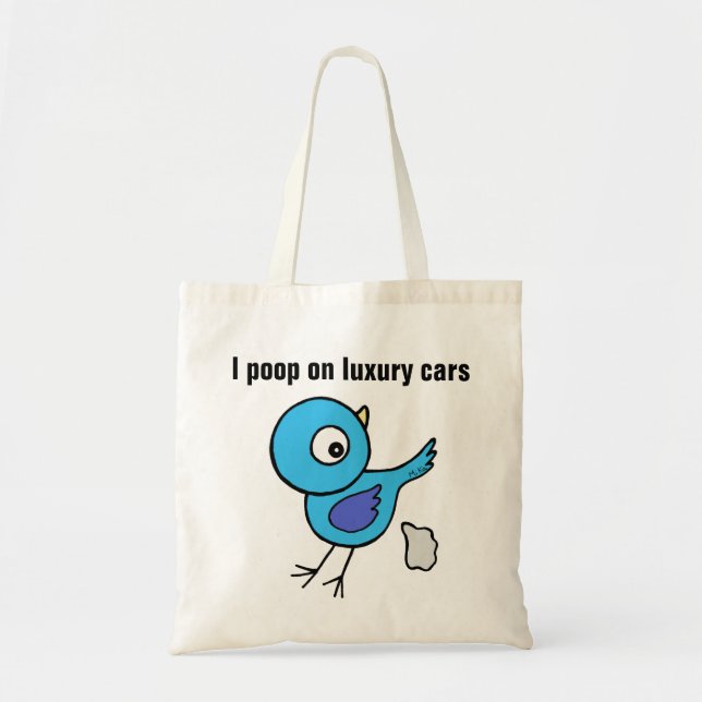 Funny Bird Poop Cute Custom Text Protest           Tote Bag (Front)