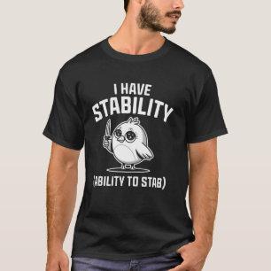 Funny Bird Stab Joke Pun Graphic Novelty Sarcastic T-Shirt