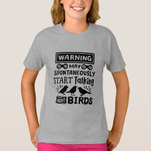 Funny bird watching bird watcher warning T-Shirt