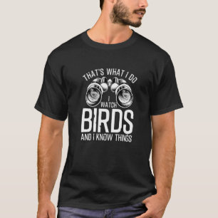 Funny Bird Watching Cool Bird Watchers Men Women T-Shirt