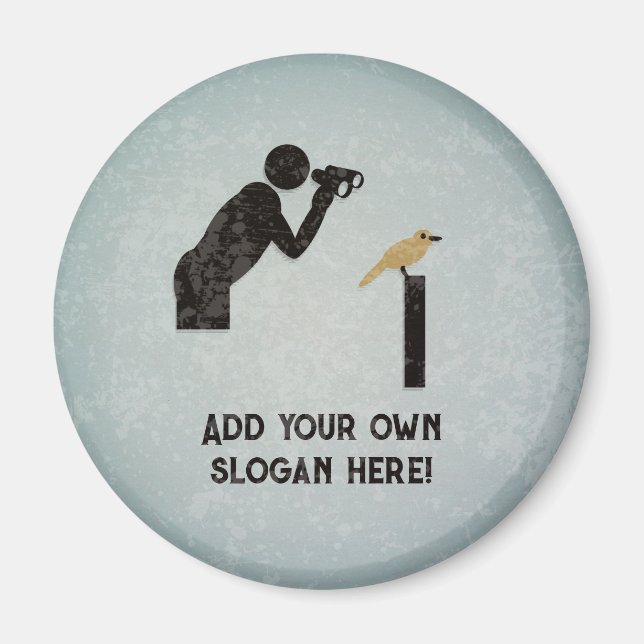 Funny Birdwatcher - your text - painted metal look Magnet (Front)
