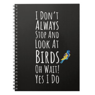 Funny Birdwatching Gifts Birdwatcher Ornithologist Notebook
