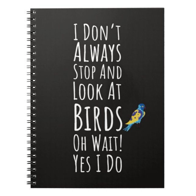 Funny Birdwatching Gifts Birdwatcher Ornithologist Notebook (Front)