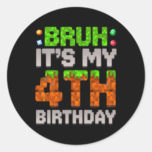 Funny Birthday Boy Bruh It's My 4th Birthday Gamer Classic Round Sticker