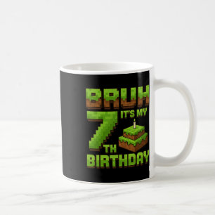 Funny Birthday Boy Bruh It's My 7th Birthday Game Coffee Mug