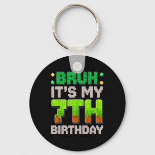 Funny Birthday Boy Bruh It's My 7th Birthday Gamer Key Ring