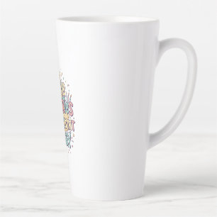 Funny Birthday Cake - Calories Don't Count Today Latte Mug