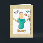 Funny Birthday Card for Him - Personalise<br><div class="desc">Raise a glass and toast the birthday guy with this fun card!  You can personalise this card with his name too</div>