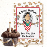 Funny Birthday Card for Mum<br><div class="desc">Want a card that's funny and classy for your mother's birthday?  Personalise the inside message as you like!</div>
