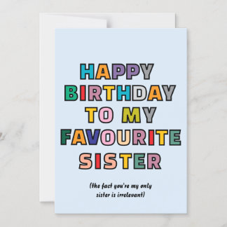 Funny Birthday Card for Sister to my favourite sst