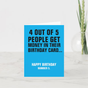Funny Birthday Card "Not Everyone Gets Cash"