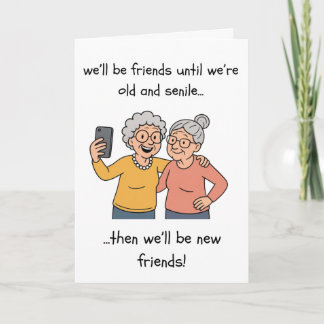 Funny Birthday Card - Old & Senile