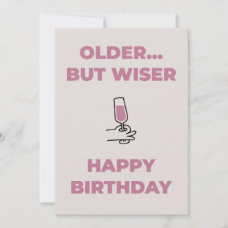 Funny birthday card- Older but wiser Holiday Card