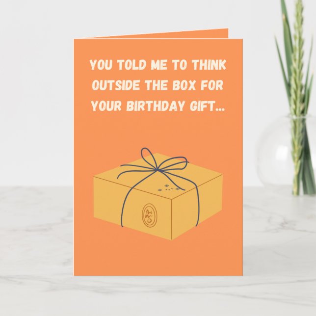 Funny Birthday Card - “Outside the Box” Cash Gift (Front)