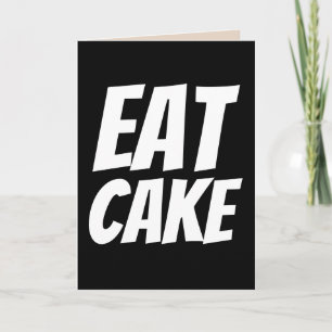 FUNNY BIRTHDAY CARDS EAT CAKE