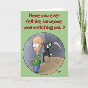 Funny Birthday Cards: Someone Watching You Card
