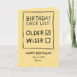 Funny "Birthday Check List" Older Not Wiser Card