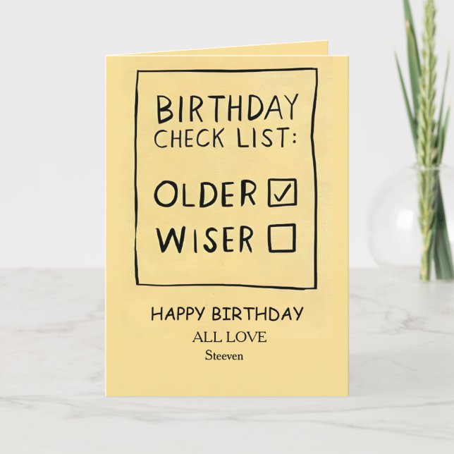 Funny "Birthday Check List" Older Not Wiser  Card (Front)