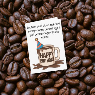 Funny Birthday Coffee Cup Card: Brew-tiful Wishes Card